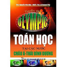 [Download Sách] Tuyển Tập OLYMPIC Toán Học Tại Các Nước Châu Á Thái Bình Dương (Tái Bản)