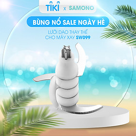 Mua Lưỡi dao thay thế cho máy xay mini đa năng SAMONO SW099 - Hàng chính hãng