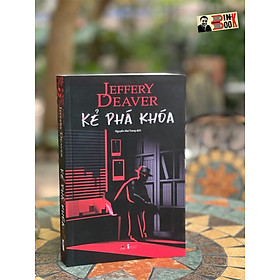 Hình ảnh KẺ PHÁ KHÓA - Jeffery Deaver - Nguyễn Mai Trang dịch – Bách Việt - NXB Thanh Niên