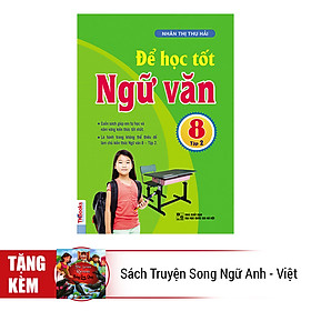 Trọn Bộ Để Học Tốt Ngữ Văn Lớp 8 (Tặng Kèm Sách Truyện Song Ngữ Anh - Việt)