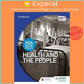 Sách - AQA GCSE History: Health and the People by Alf Wilkinson (UK edition, paperback)