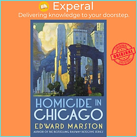 Sách - Homicide in Chicago - The Merlin Richards Series by Edward Marston,Keith Miles (UK edition, Paperback)