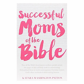 Successful Moms Of The Bible