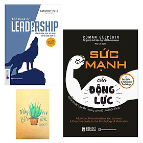 Combo Sức Mạnh Của Động Lực - Nghệ Thuật Vượt Lên Những Cám Dỗ Của Cuộc Sống và The Book Of Leadership - Dẫn Dắt Bản Thân, Đội Nhóm Và Tổ Chức Vươn Xa ( Tặng Kèm Sổ Tay Xương Rổng)