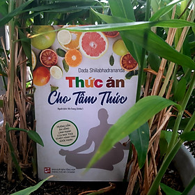 Thức ăn cho Tâm thức - Tinh Khiết Books