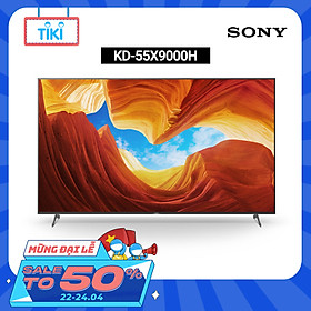 Tivi Sony 4K 55 inch KD-55X9000H