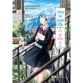 Sách Chàng trai chuyển kiếp và cô gái thiên tài 1