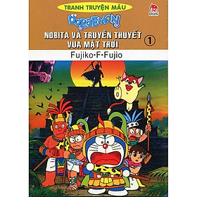 Download sách Doraemon Truyện Tranh Màu - Nobita Và Truyền Thuyết Vua Mặt Trời Tập 1 (Tái Bản)