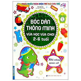 Sách Bóc Dán Thông Minh Vừa Học Vừa Chơi 2-6 Tuổi - Khả Năng Quan Sát
