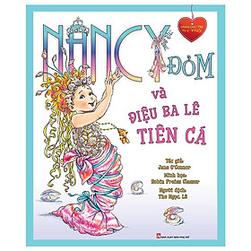 Nancy Đỏm Và Điệu Ba Lê Tiên Cá - NXB Phụ Nữ - Nhà Xuất Bản Phụ Nữ Việt Nam
