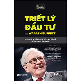 TRIẾT LÝ ĐẦU TƯ CỦA WARREN BUFFETT - Robert G. Hagstrom - Nguyễn Thị Thanh Trúc và Lê Hồng Vân dịch - (bìa mềm)