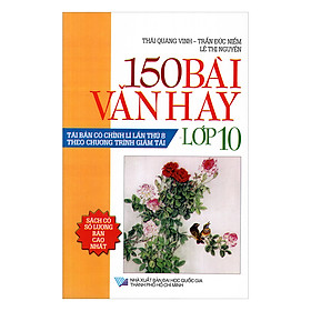 Nơi bán 150 Bài Văn Hay Lớp 10 - Giá Từ -1đ