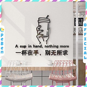 Tranh dán tường mica 3d decor khổ lớn một cốc trên tay trang trí cửa hàng quán cafe quán trà sữa trà tranh