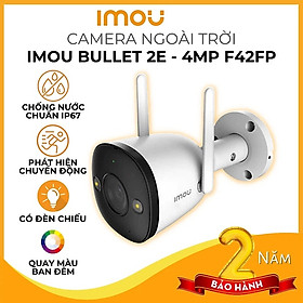 Mua Camera IP Wifi imou ngoài trời F42/F22 Bullet 2/2C/2E 4MP  Theo dõi chuyển động  Quay Màu ban đêm - Hãng chính hãng