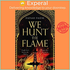 Sách - We Hunt the Flame by Hafsah Faizal (UK edition, paperback)