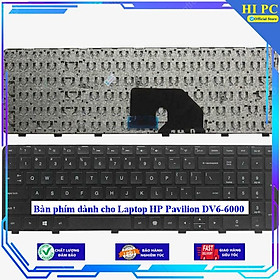 Bàn phím dành cho Laptop HP Pavilion DV6-6000 - Hàng Nhập Khẩu