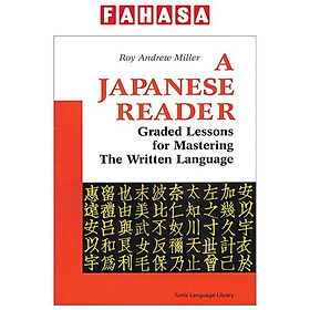 Sách ngoại văn: A Japanese Reader - Graded Lessons For Mastering The Written Language - Berkeley Books