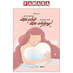 Em Mang Đợi Chờ Trong Mơ Đợi Chàng - Skybooks