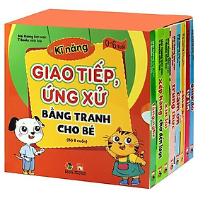 Bộ Sách Kĩ Năng Giao Tiếp Ứng Xử Bằng Tranh Cho Bé 0-6 Tuổi Bộ 8 Cuốn