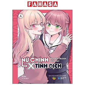 Sách - Nữ Chính Truyện Tranh Thiếu Nữ X Tình Địch - Tập 4