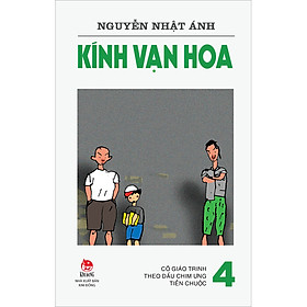 Hình ảnh Kính Vạn Hoa - 4 - Cô Giáo Trinh - Theo Dấu Chim Ưng - Tiền Chuộc (Tái Bản 2022)