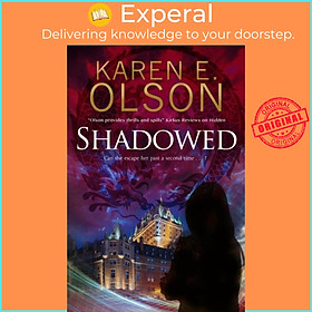 Sách - Shadowed by Karen E. Olson (UK edition, hardcover)