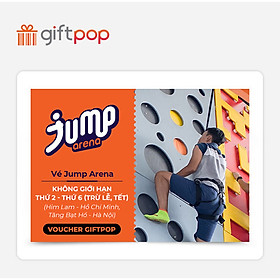 Giftpop - Vé Jump Arena Không Giới Hạn Trong Tuần (Áp Dụng Tại JA Him Lam, JA Tăng Bạt Hổ)