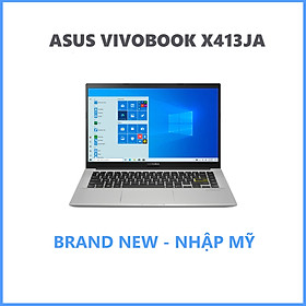 Laptop ASUS Vivobook X413JA Core i3-1005G1 / RAM 4GB / SSD 128GB / 14″ Full HD / Win 10 - Hàng Nhập Khẩu Mỹ