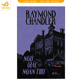 Sách - Combo Kẻ không thể giã từ - Giấc ngủ ngàn thu (Raymond Chandler) (Nhã Nam HCM)