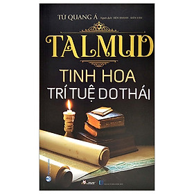 TalMud - Tinh Hoa Trí Tuệ Do Thái (Tái Bản)