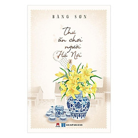 Sách - Thú Ăn Chơi Người Hà Nội - Tập 2 - Huy Hoàng Bookstore