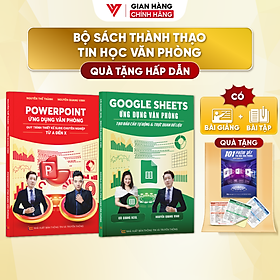 Combo 2 Sách PowerPoint Và Google Sheets Ứng Dụng Văn Phòng Kèm Khoá Học Online