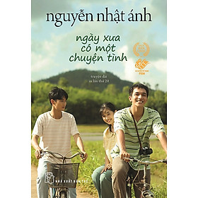 Sách Ngày xưa có một chuyện tình (Khổ Nhỏ) - Phiên bản điện ảnh