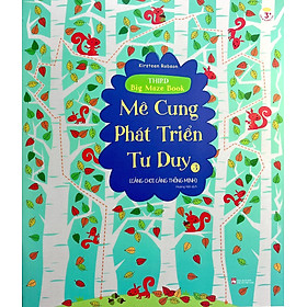 Mê Cung Phát Triển Tư Duy 3: Càng Chơi Càng Thông Minh