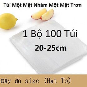 Túi hút chân không 1 mặt nhám 1 mặt trơn dầy 22 lụa-1 bộ 100 túi - 20-25cm