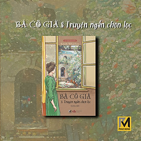 Sách Văn Học Kinh Điển - Bà Cô Già - Edith Wharton