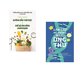 Hình ảnh Combo 2 Cuốn Sách Cực Hay Cho Bạn Sống Khỏe: Làm Sao Để Không Mắc Ung Thư+ Cẩm Nang Hướng Dẫn Thải Độc & Chế Độ Ăn Uống Lành Mạnh / Tặng Kèm Bookmark Happy Life