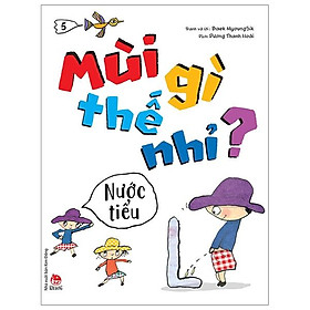 Mùi gì thế nhỉ? - nước tiểu
