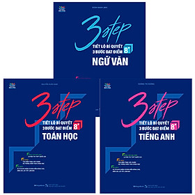 Combo 3 Step - Tiết Lộ Bí Quyết 3 Bước Đạt Điểm 8+ Toán - Văn - Anh