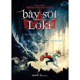 Bầy Sói Của Thần Loki (Phần 1 Series Trường Thiên Blackwell)