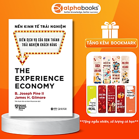 Hình ảnh The Experience Economy: Nền Kinh Tế Trải Nghiệm - Biến Dịch Vụ Của Bạn Thành Trải Nghiệm Khách Hàng
