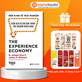 Hình ảnh The Experience Economy: Nền Kinh Tế Trải Nghiệm - Biến Dịch Vụ Của Bạn Thành Trải Nghiệm Khách Hàng