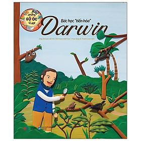 Sách - Những Bộ Óc Vĩ Đại: Bác Học Tiến Hóa Darwin 