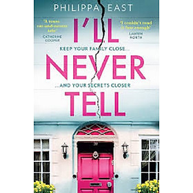 I’LL NEVER TELL - Harper Collins
