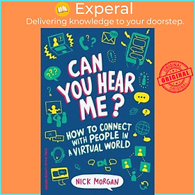 Hình ảnh Sách - Can You Hear Me? : How to Connect with People in a Virtual World by Nick Morgan (US edition, paperback)