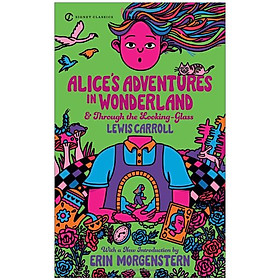 Alice's Adventures in Wonderland and Through the Looking Glass: 100th Anniversary Edition