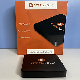 Mua FPT Play Box+ New Plus 4K Android box Điều khiển giọng nói - Hàng Chính Hãng