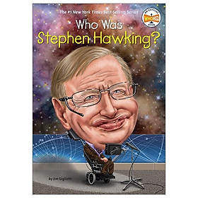 Who Was Stephen Hawking