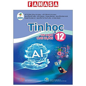 Tin Học 12 - Tin Học Ứng Dụng (Cánh Diều) (Chuẩn)