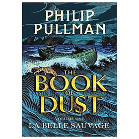 La Belle Sauvage: The Book of Dust Volume One (Paperback)